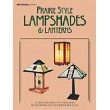 Prairie Style Lampshades & Lanterns