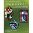 Beyond Beginnings