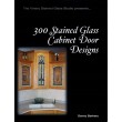 Libro / Revista / Catálogo para Vitrales 300 Stained Glass Cabinet Door Designs